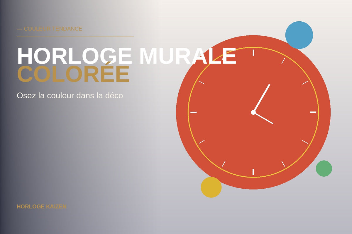 Horloge Murale Colorée : Oser la Couleur dans sa Déco